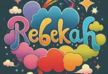 Rebekah Name Meaning, Origin, Popularity